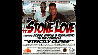 STONE LOVE STRICTLY CLASSIC REGGAE OLDIES JUGGLING IN ST BEST!