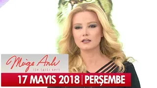 Müge Anlı ile Tatlı Sert 17 Mayıs 2018 - Tek Parça