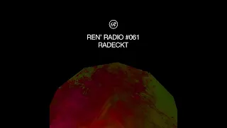 Ren' Radio #061 - Radeckt