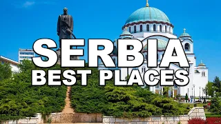 10 BEST PLACES TO VISIT IN SERBIA
