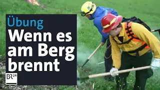 Waldbrand am Berg: Bayerische Einsatzkräfte bereiten sich vor | Abendschau | BR24