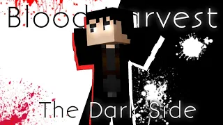 Blood Harvest:The Dark Side/Пятая серия/Minecraft сериал