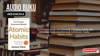 Perubahan Kecil Yang Memberikan Hasil Luar Biasa by James Clear I Full Audio Buku Bahasa Indonesia
