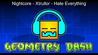 146. Nightcore - Xtrullor - Hate Everything