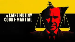 Военный трибунал по делу о мятеже на «Кейне» / The Caine Mutiny Court-Martial   2023   трейлер