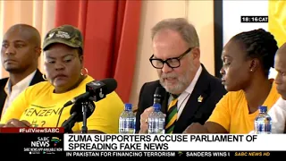 Zuma supporters accuse Parliament of spreading fake news