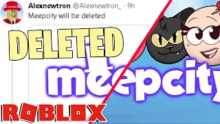 " Roblox Meepcity Being DELETED "