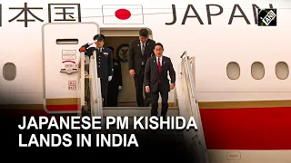 Japanese PM Fumio Kishida arrives in India on a two-day visit