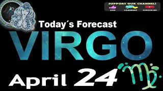 Daily Horoscope VIRGO April 24, 2024