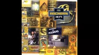 Rockers Hi Fi - Rockers to Rockers - 03 What a life