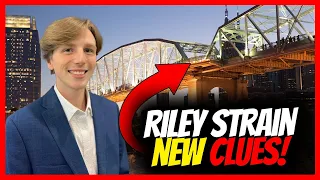 NEW CLUES in the Riley Strain Case (Nashville, TN)