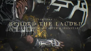 Satellite Empire & Caster & Ironheart - Apocrypha II: Behold the Lauded TEASER