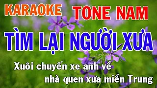 Tìm Lại Người Xưa Karaoke Tone Nam Nhạc Sống - Phối Mới Dễ Hát - Nhật Nguyễn