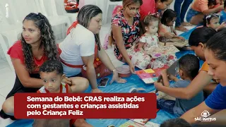 Semana do Bebê: CRAS realiza ações com gestantes e crianças assistidas pelo Criança Feliz