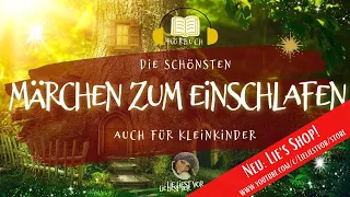 Die schönsten Märchen zum Einschlafen auch für Kleinkinder (langes Hörbuch)