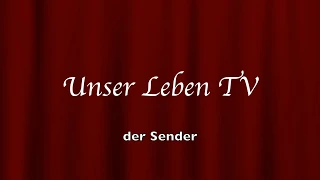 Unser Leben - der Sender - Start einer Reihe mit Interviews und Ratgebern