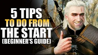 The Witcher 3 Beginner's Guide: 5 Tips To Do From The Start (Next-Gen Update) PS5/ Xbox / & PC