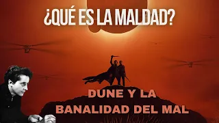 ¿Qué es la maldad?: Dune y la banalidad del mal