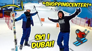 Står på SKI i DUBAI!