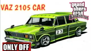 Gta san add vaz 2105 Car For Android ||Only Dff||New car
