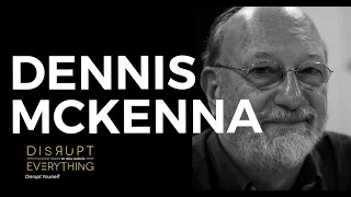 DENNIS MCKENNA: THE WISDOM OF PSYCHEDELICS AND ETHNOPHARMACOLOGY || Podcast Isra Garcia - 171