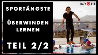 Sportängste überwinden lernen - Teil 2 von 2