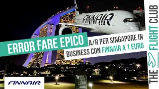 Ho pagato 1€ per volare in business a Singapore. Il trip report del mio error fare Finnair