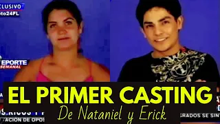 El Primer Casting de Nataniel y Erick