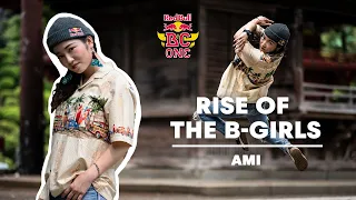 B-Girl Ami Opens Up On What It Takes To Make It To The Top | Rise Of The B-Girls
