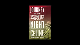 Journey to the End of the Night by Louis Ferdinand Celine 2 of 2