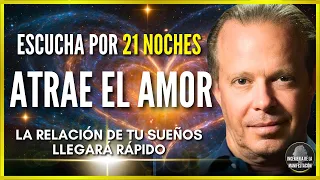 REPROGRAMA TU MENTE para ATRAER EL AMOR♥️ | Meditación y Afirmaciones para el AMOR - Dr Joe Dispenza