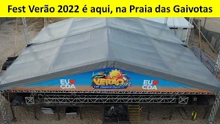 Fest Verão 2022 Praia das Gaivotas está tomando forma em breve teremos shows ao vivo #festverao2022