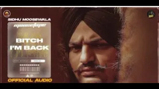 BITCH IM BACK song of sidhu moose wala