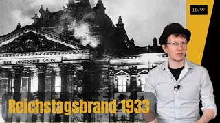 Der Reichstagsbrand (1933) - wie die Nazis die Grundrechte kassierten