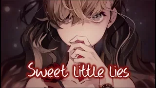 【Nightcore】→ Sweet Little Lies || Lyrics