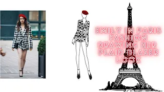 EMILY IN PARIS FASHION DRAWING HER PLAID BLAZER LOOK