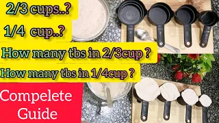 2/3cup & 1/4cup measurements Recipes with Ozii ||how many tablespoon in 2/3&1/4 cup ||Compete guide