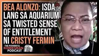 CRISTY FERMIN'S Twisted Sense of Entitlement | Bea Alonzo, Isda Daw Sa Aquarium