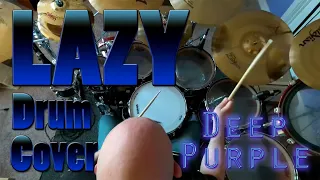 Deep Purple Drum Cover - Lazy