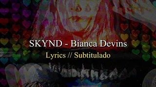 SKYND: Bianca Devins | Lyrics - Subtítulos // [Live Audio]