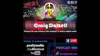 Craig Dalzell Facebook Live Podcast 006 (Norn Iron Old Skool) [02.03.17]