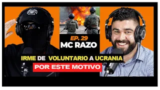 me iba a ir de VOLUNTARIO a UCRANIA pero esto me DETUVO| MC RAZO. ep #29