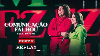 Mari Fernandez e Nattan - Comunicação Falhou (Repertório Novo)