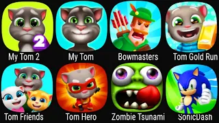 My Tom 2,My Tom,Bowmasters,Tom Gold Run,Tom Friends,Tom Hero,Zombie Tsunami,Sonic Dash,...