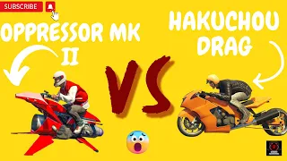 OPPRESSOR MK II VS HAKUCHOU DRAG !! Which Is BEST | GTA 5 | Gameplay#gta #gta5 #gameplay