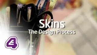 Skins | BTS: The Design Process | E4