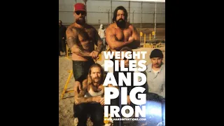 WEIGHT PILES, PIG IRON AND PRISON     WWW.HARDINTENTIONS.COM