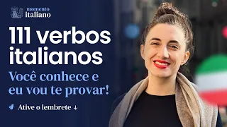 Momento Italiano #126 | Você conhece esses 111 verbos em italiano e eu vou te provar