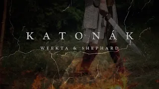 Weekta x Shephard - Katonák (Official Music Video)