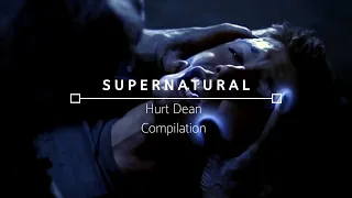 [Supernatural] Hurt Dean Compilation